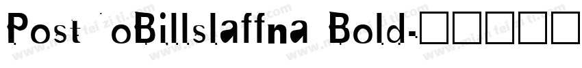PostNoBillslaffna Bold字体转换